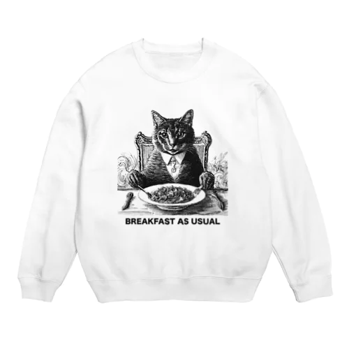 Breakfast as usual Crew Neck Sweatshirt