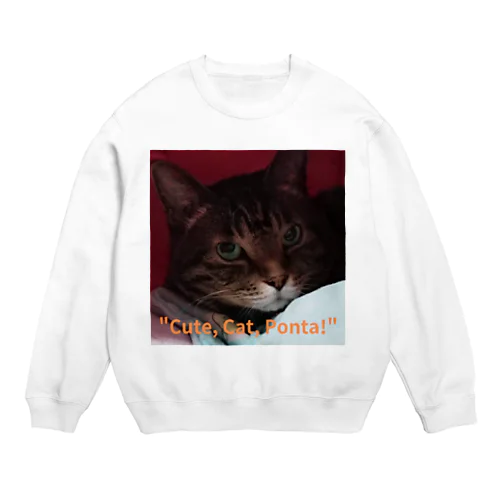 "cute. Cat. Ponta!" Crew Neck Sweatshirt