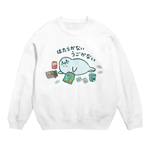 働かないアザラシ Crew Neck Sweatshirt