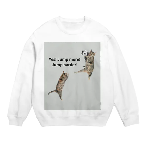 JUMP more！ Crew Neck Sweatshirt