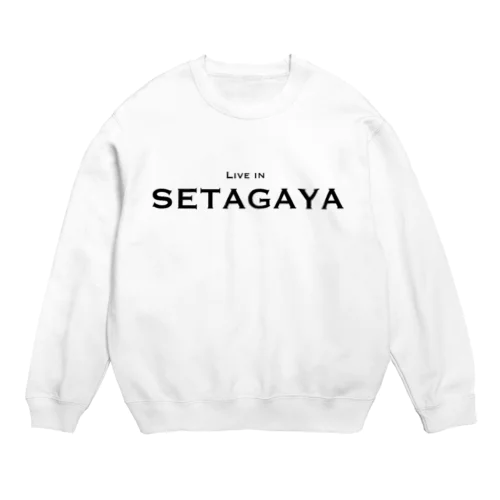 世田谷グッズ　ブラックlive in setagayaロゴ（setagaya item） Crew Neck Sweatshirt