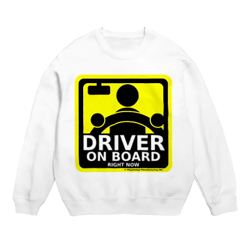 DRIVER ON BOARD Crew Neck Sweatshirt