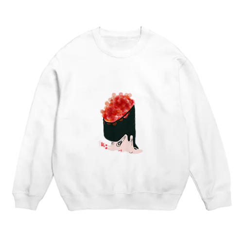 いくら食べたい Crew Neck Sweatshirt