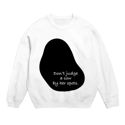 Don't judge Crew Neck Sweatshirt