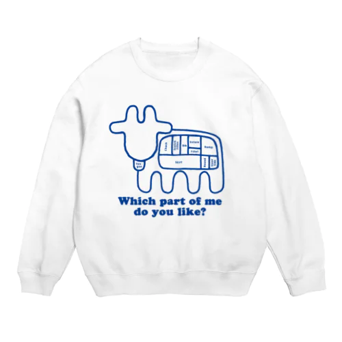 私のどこが好き？（青） Crew Neck Sweatshirt