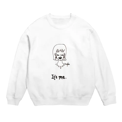 it's me Crew Neck Sweatshirt