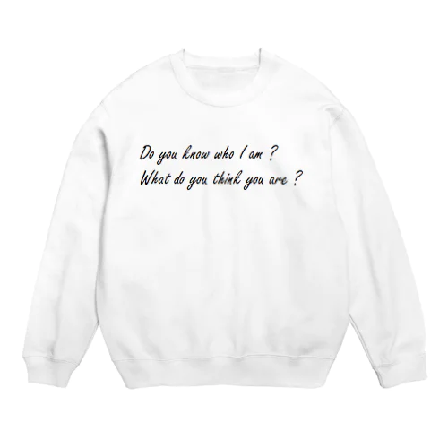 うぬぼれ屋 Crew Neck Sweatshirt