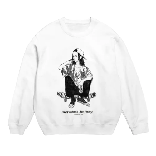 Only skaters are pretty Crew Neck Sweatshirt