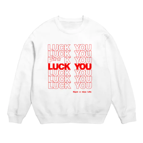“F” & LUCK YOU LOGO Crew Neck Sweatshirt