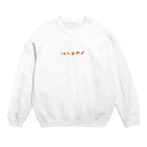 好きな食べ物が並んじゃってる Crew Neck Sweatshirt