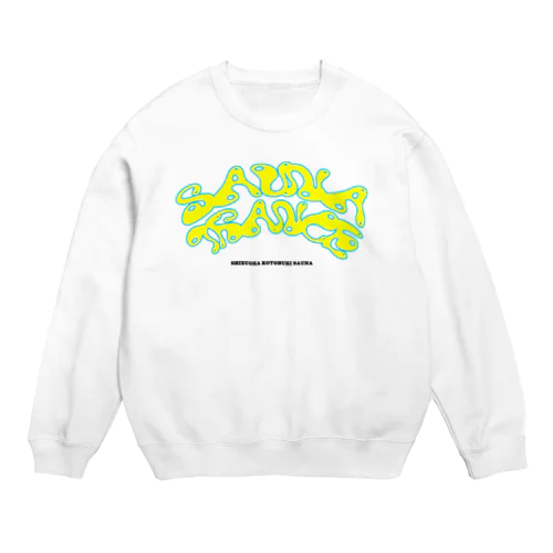 サウナトランス!!!! Crew Neck Sweatshirt