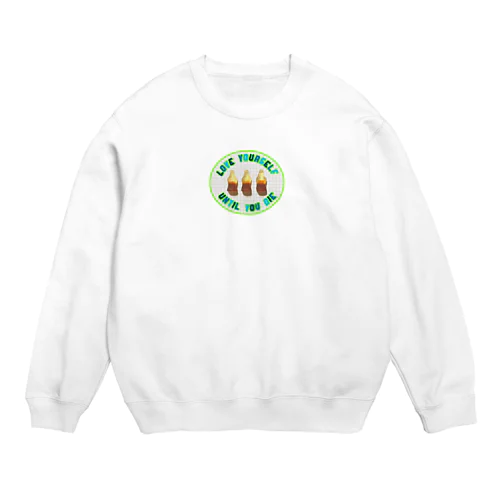 死ぬまで自分を愛して　〜グミを添えて〜 Crew Neck Sweatshirt