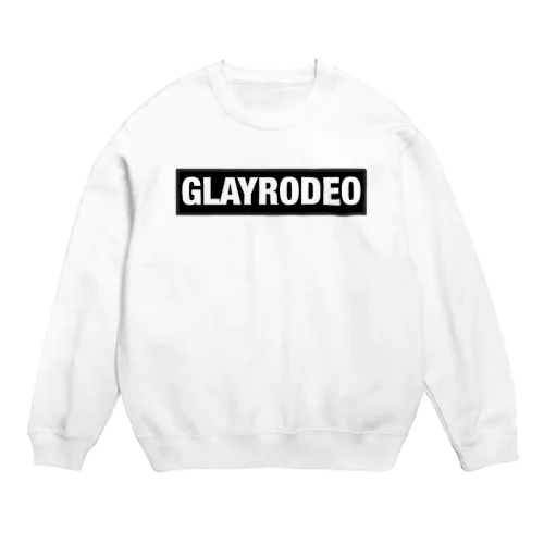 GLAY  RODEO Crew Neck Sweatshirt