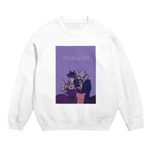 私のもの！ Crew Neck Sweatshirt