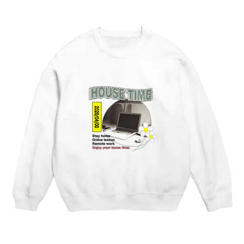 おうち時間 Crew Neck Sweatshirt