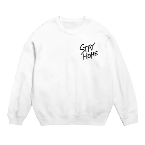 STAY HOME Crew Neck Sweatshirt