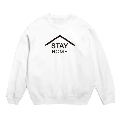 STAY HOME Crew Neck Sweatshirt