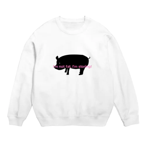 太ってないけどシリーズ Crew Neck Sweatshirt