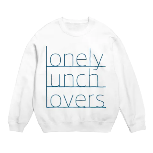 Lonely Lunch Lovers Crew Neck Sweatshirt