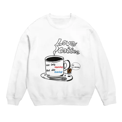 Love coffee ☕︎ Crew Neck Sweatshirt