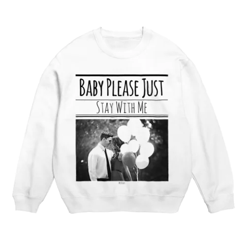 レトロなモノトーンコーデ ｢Stay With Me｣ Crew Neck Sweatshirt