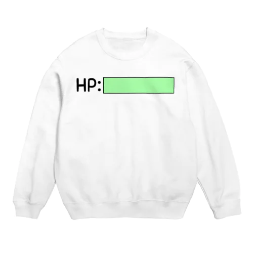 HPは満タンです！ Crew Neck Sweatshirt