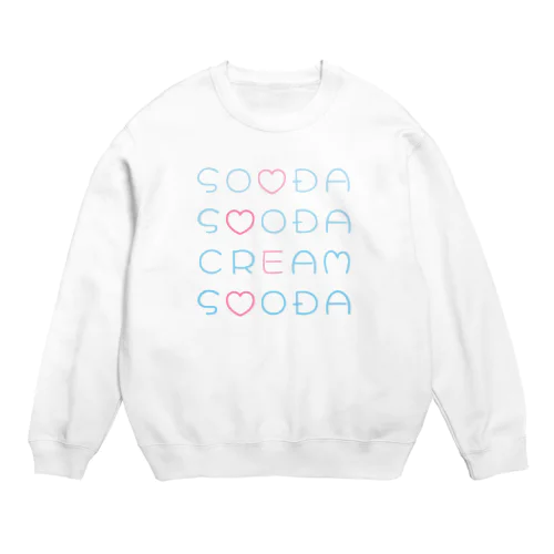 ソーダ！ソーダ！クリームソーダ！　シリーズ Crew Neck Sweatshirt