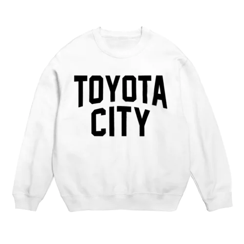 toyota city　豊田ファッション　アイテム Crew Neck Sweatshirt