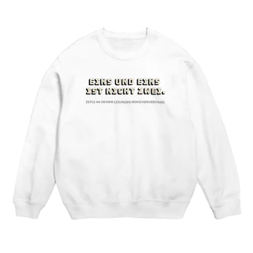 EINS UND EINS IST NICHT ZWEI.　by mincora. Crew Neck Sweatshirt