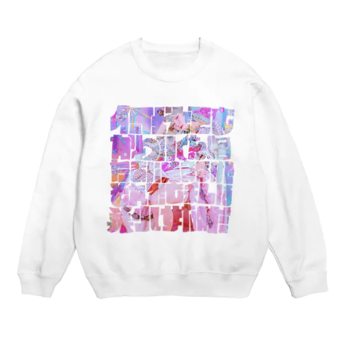 何を着てもかわいくない日たまにはあるけどそれでも私は美少女なのだ Crew Neck Sweatshirt