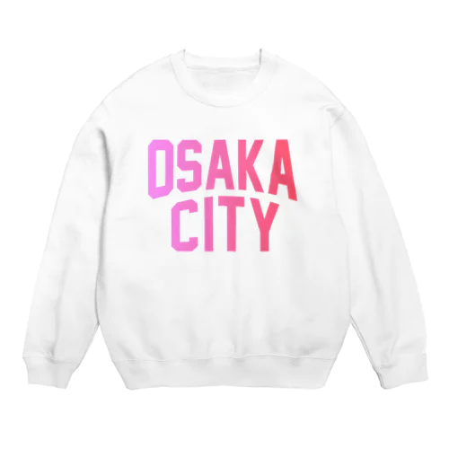 大阪市 OSAKA CITY Crew Neck Sweatshirt