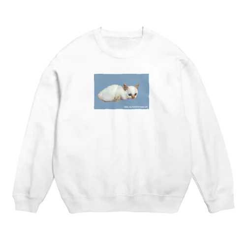 友達んちの赤ちゃんネコ Crew Neck Sweatshirt