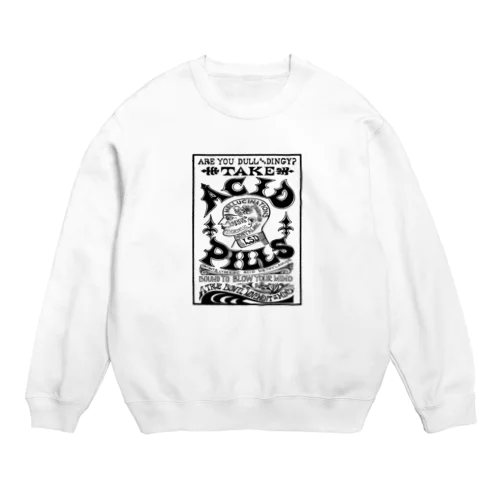 TAKE ACID PILLS_BLK Crew Neck Sweatshirt