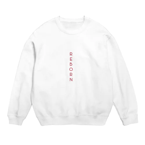 REBORN Crew Neck Sweatshirt