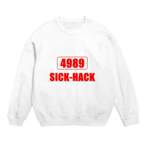 四苦八苦 -4989：SICK HACK- Crew Neck Sweatshirt