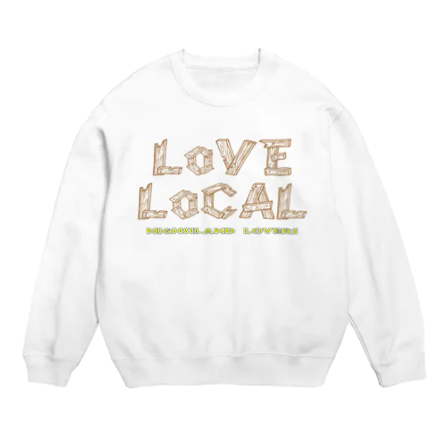 LoVE LoCAL Crew Neck Sweatshirt