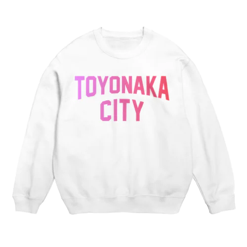 豊中市 TOYONAKA CITY Crew Neck Sweatshirt