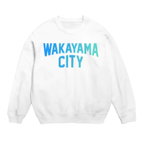  和歌山市 WAKAYAMA CITY Crew Neck Sweatshirt