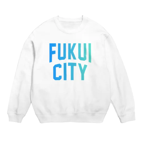 福井市 FUKUI CITY Crew Neck Sweatshirt