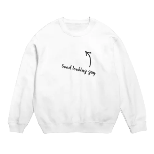 Good looking guy  イケメン Crew Neck Sweatshirt