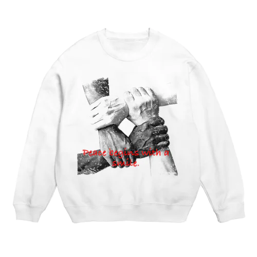 Peace begins with a smile. Crew Neck Sweatshirt