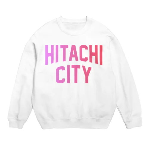 日立市 HITACHI CITY Crew Neck Sweatshirt