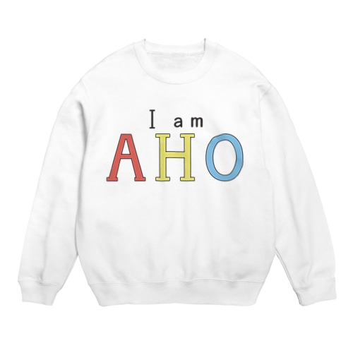 I am AHO Crew Neck Sweatshirt