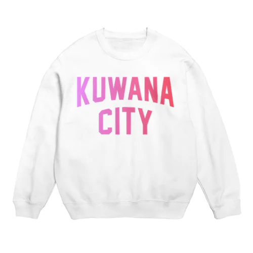 桑名市 KUWANA CITY Crew Neck Sweatshirt