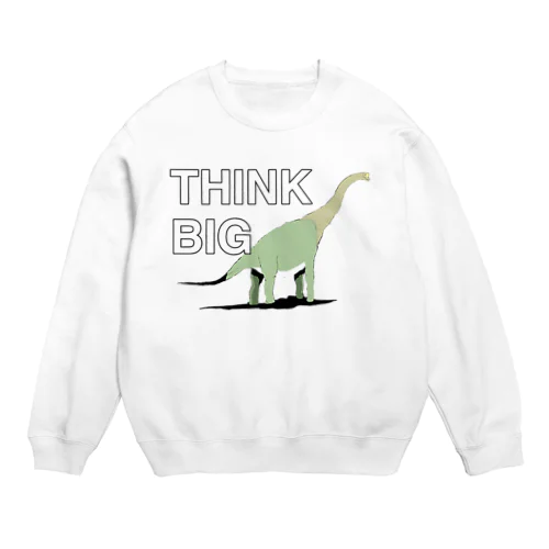 Brachiosaurus Think Big Crew Neck Sweatshirt