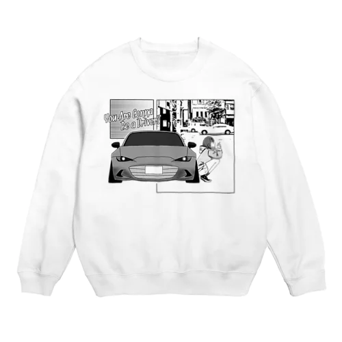 走りに行こうよ Crew Neck Sweatshirt