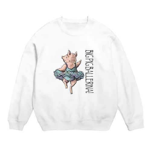 Big Pig Ballerina Crew Neck Sweatshirt