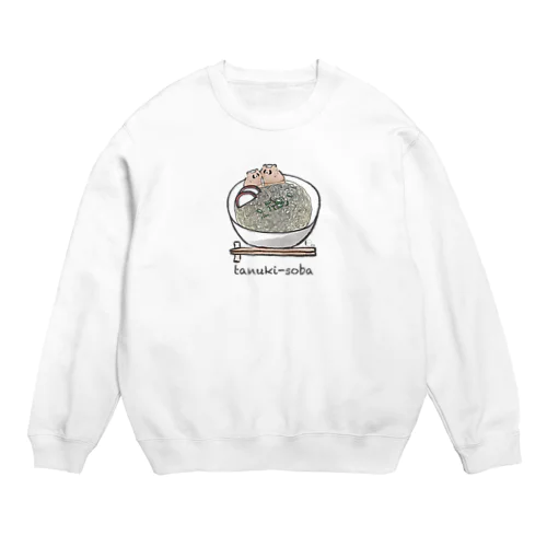 たぬき蕎麦 Crew Neck Sweatshirt