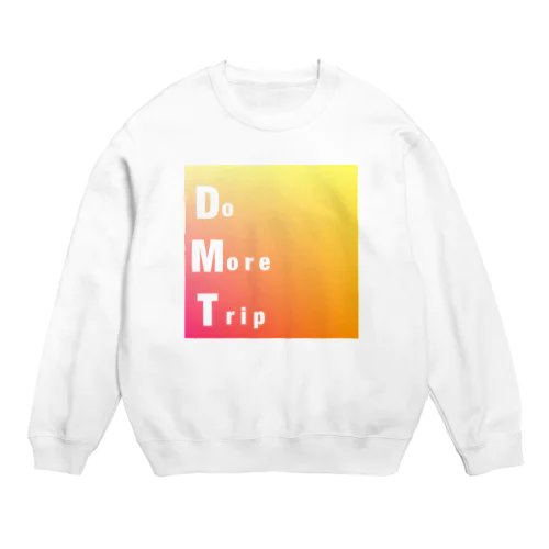 Do More Trip スウェット