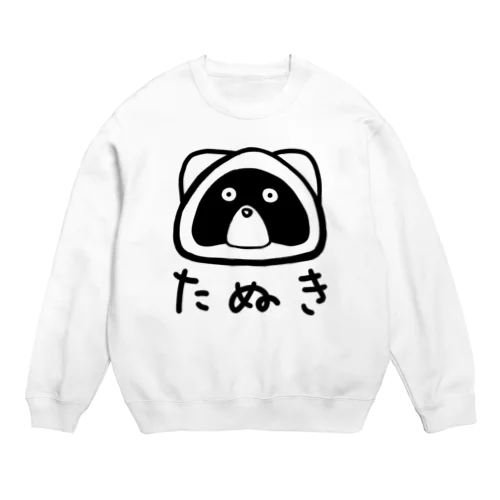 たぬきくん 顔ver Crew Neck Sweatshirt